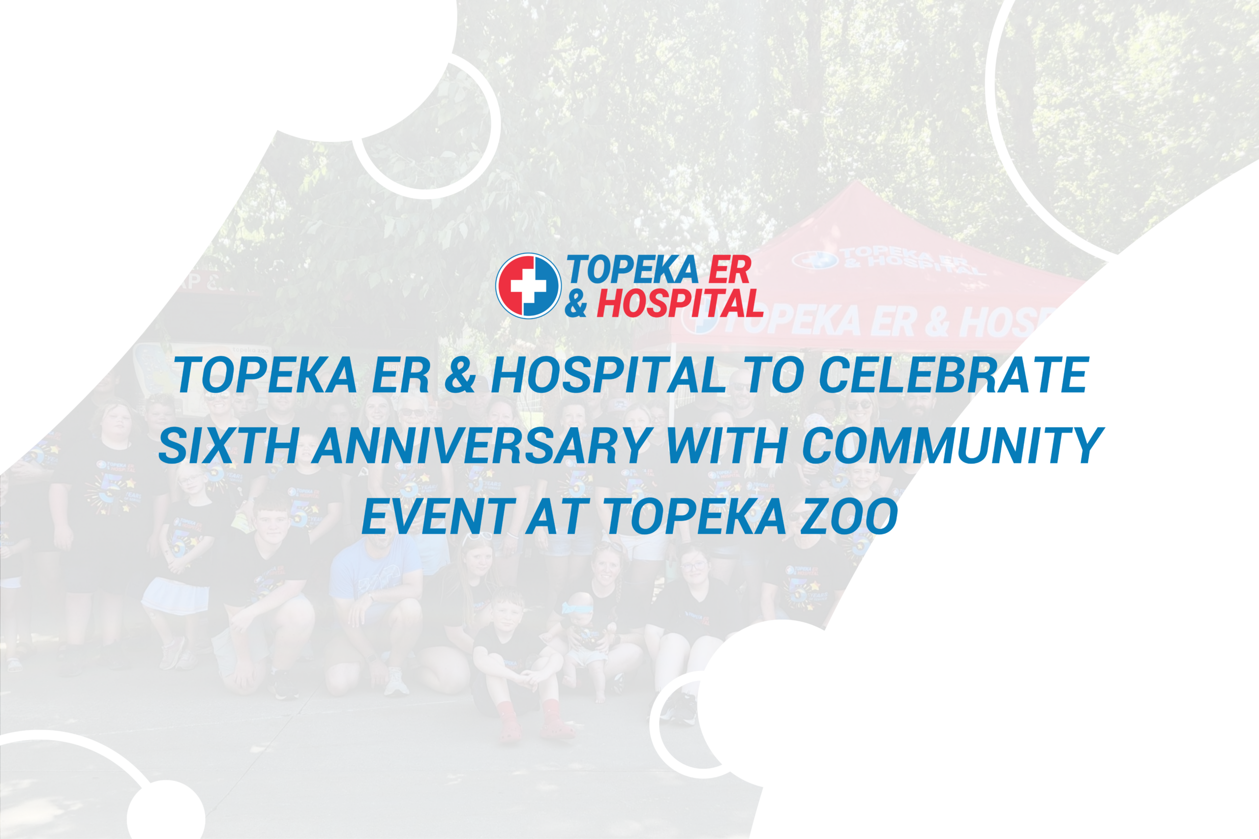Topeka ER & Hospital to Celebrate Sixth Anniversary with Community Event at Topeka Zoo